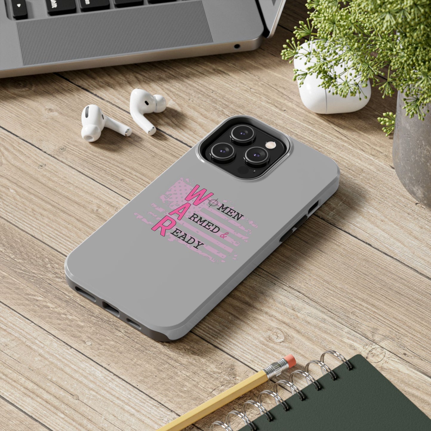 Women Armed & Ready Tough Phone Cases