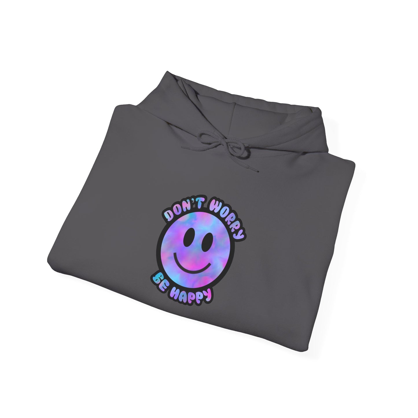 Don't Worry Be Happy Hooded Sweatshirt