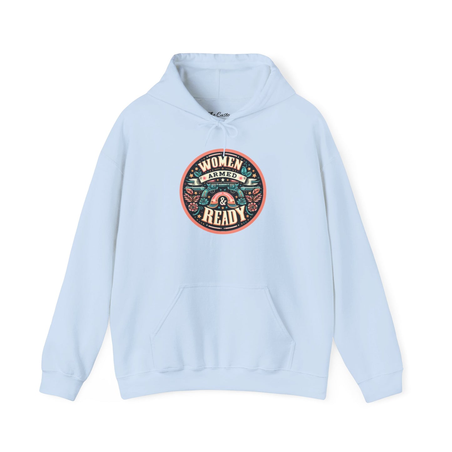 Women Armed & Ready Digital Design Hooded Sweatshirt