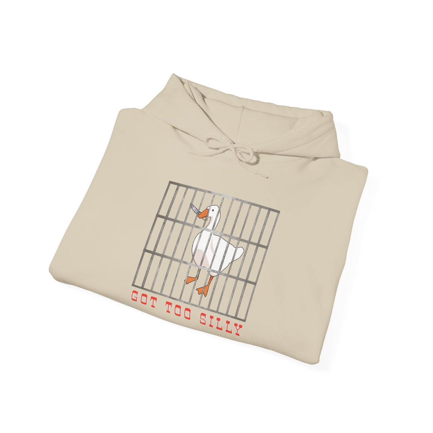 Got Too Silly Hooded Sweatshirt