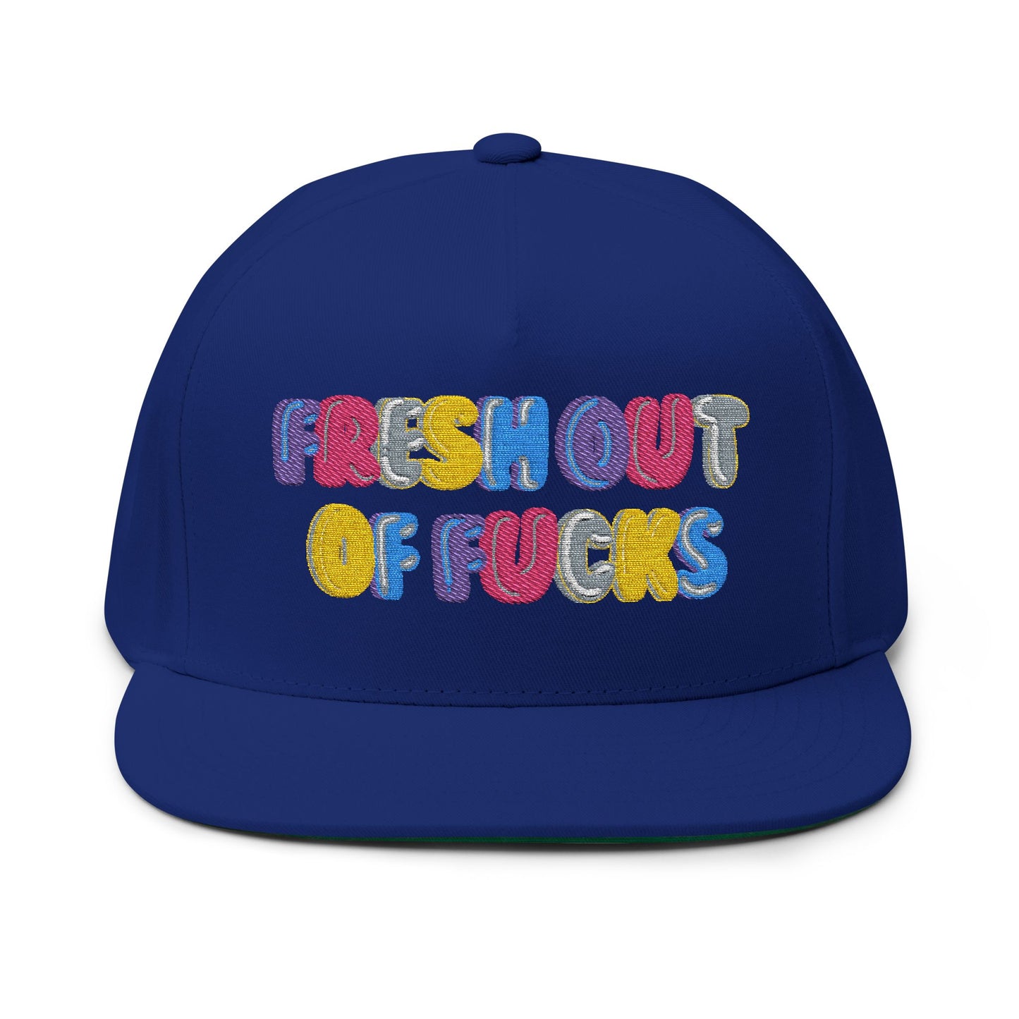 Embroidered Flat Bill Cap - Fresh Out of F*cks