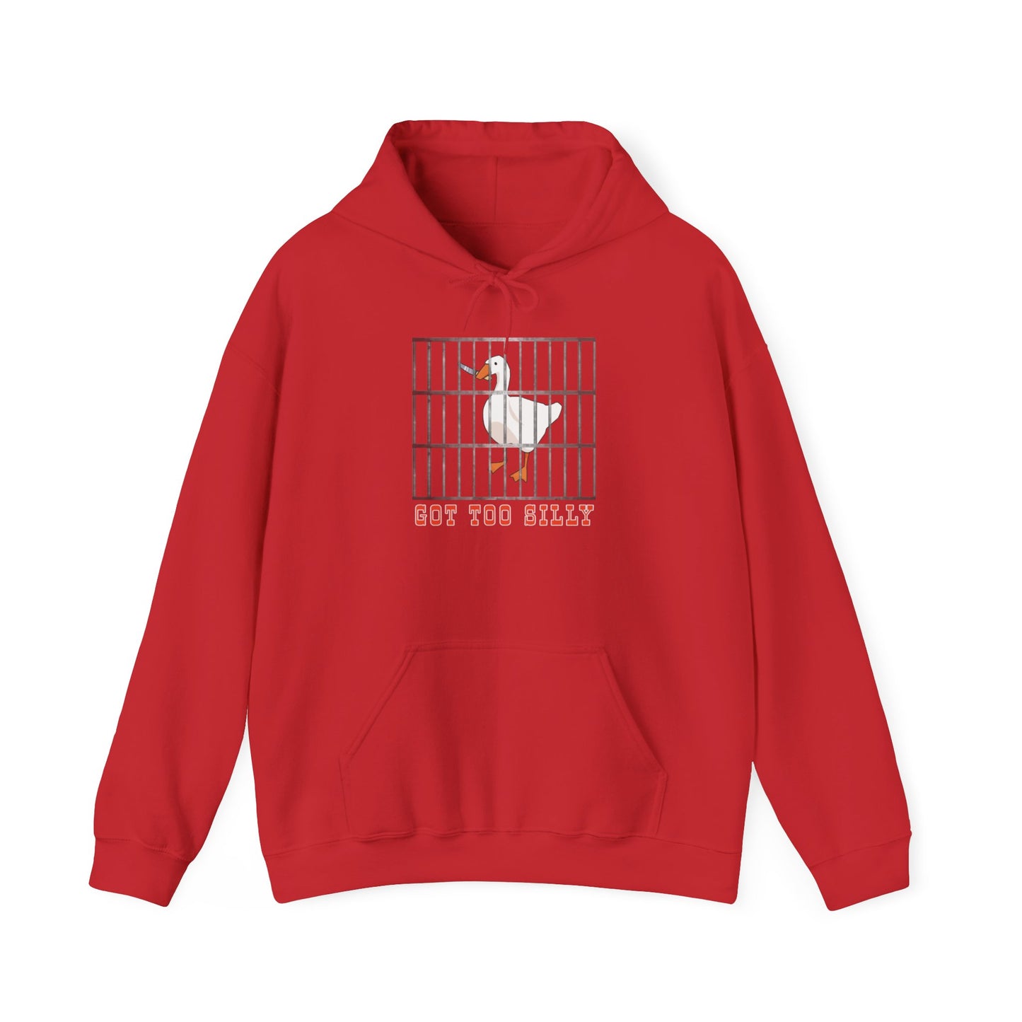 Got Too Silly Hooded Sweatshirt
