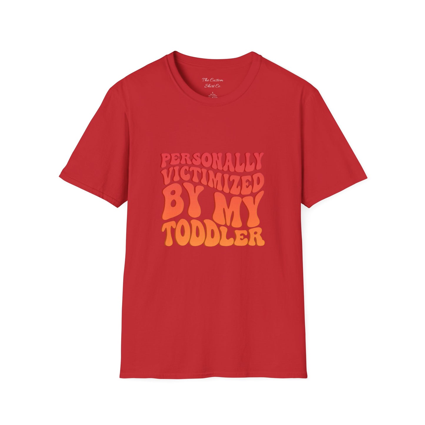 "Personally Victimized by My Toddler" - Funny Parent Shirt