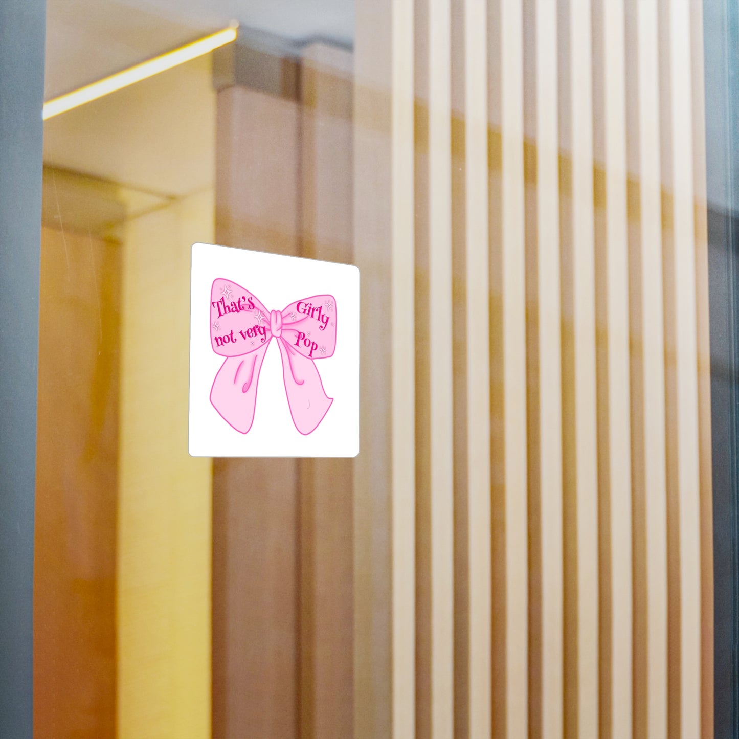 That's Not Very Girl Pop Kiss-Cut Vinyl Decal