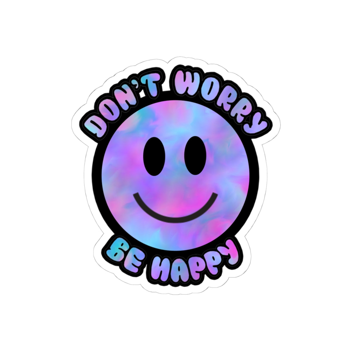 Don’t Worry Be Happy Kiss-Cut Stickers | Positive Vibes Decals for Laptops & Journals