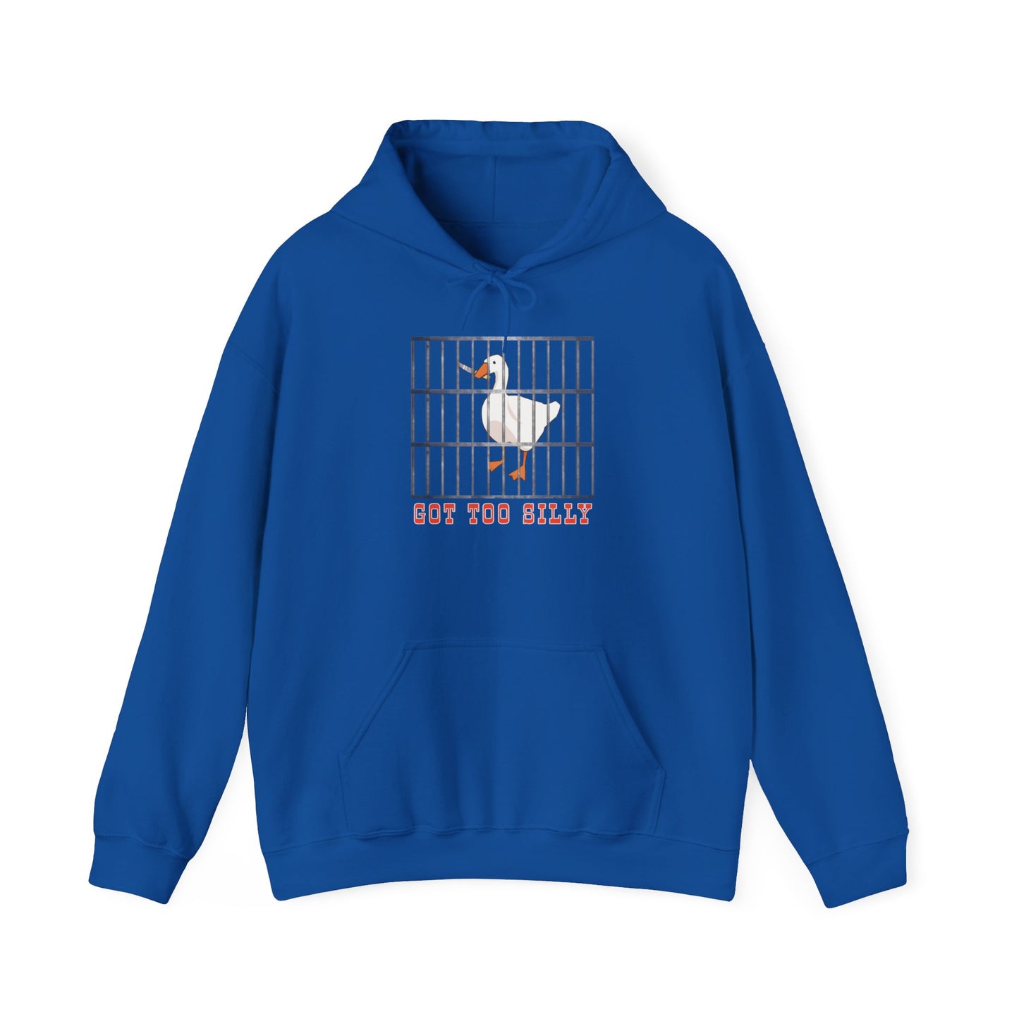 Got Too Silly Hooded Sweatshirt