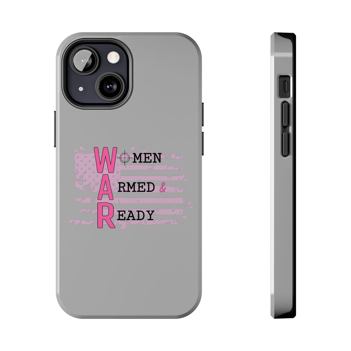 Women Armed & Ready Tough Phone Cases