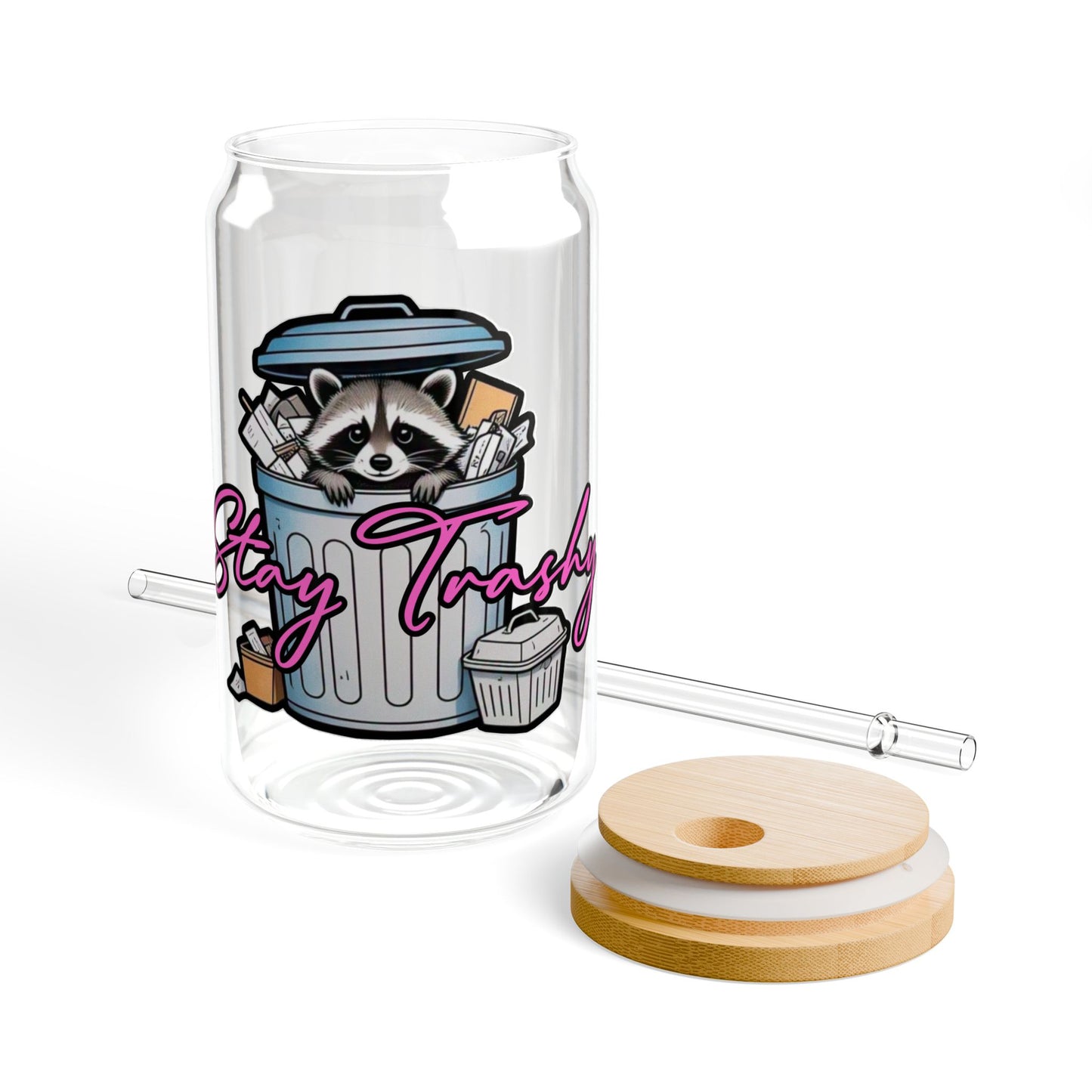 Stay Trashy Sipper Glass - 16oz Reusable Drinking Cup with Straw