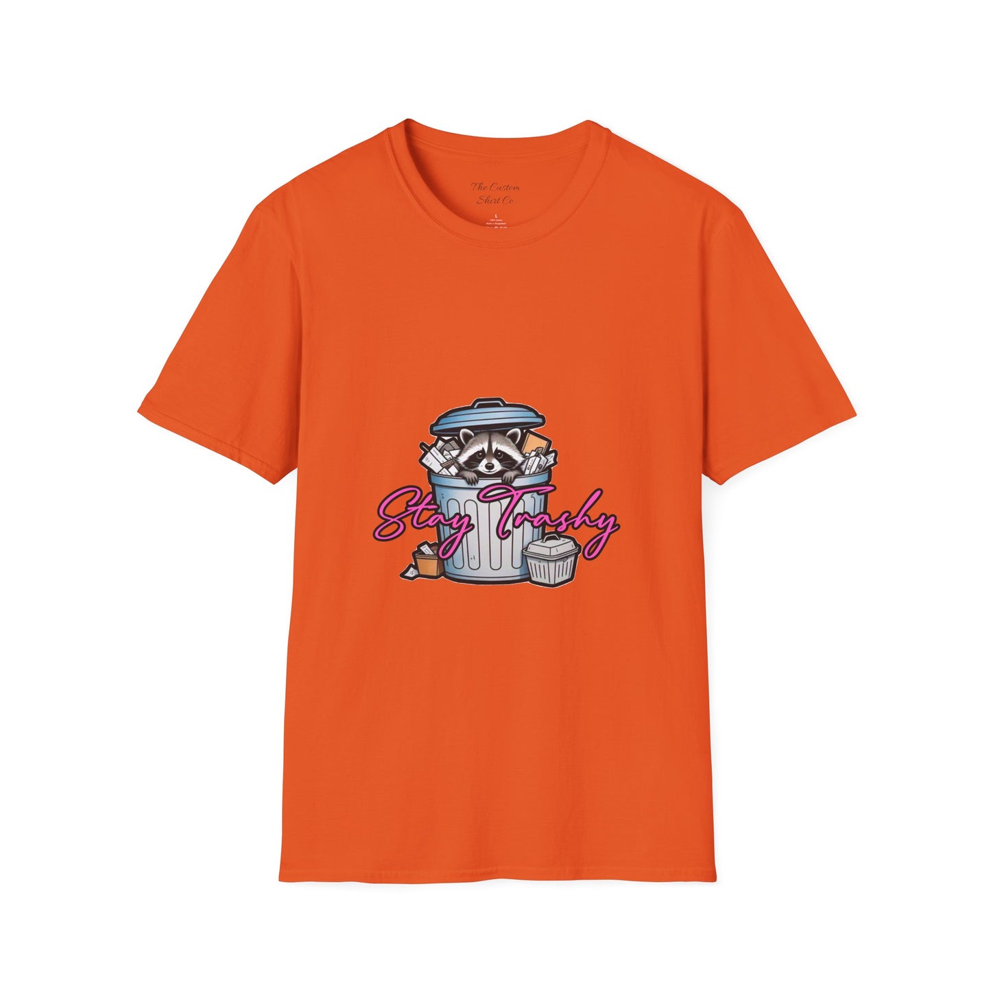 Stay Trashy T-Shirt - Cute Raccoon Design