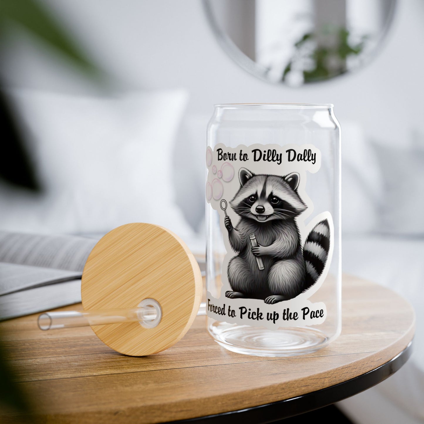 Born To Dilly Dally 16oz Sipper Glass