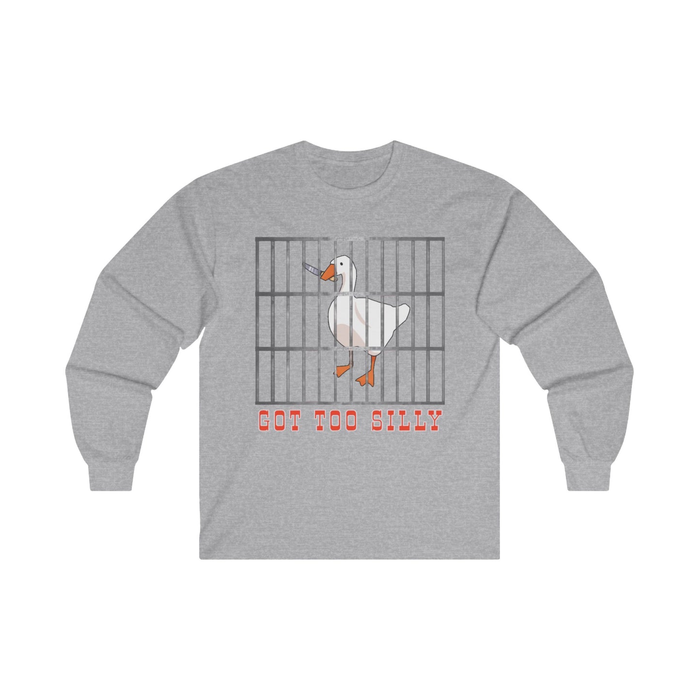 Got Too Silly Long Sleeve Tee
