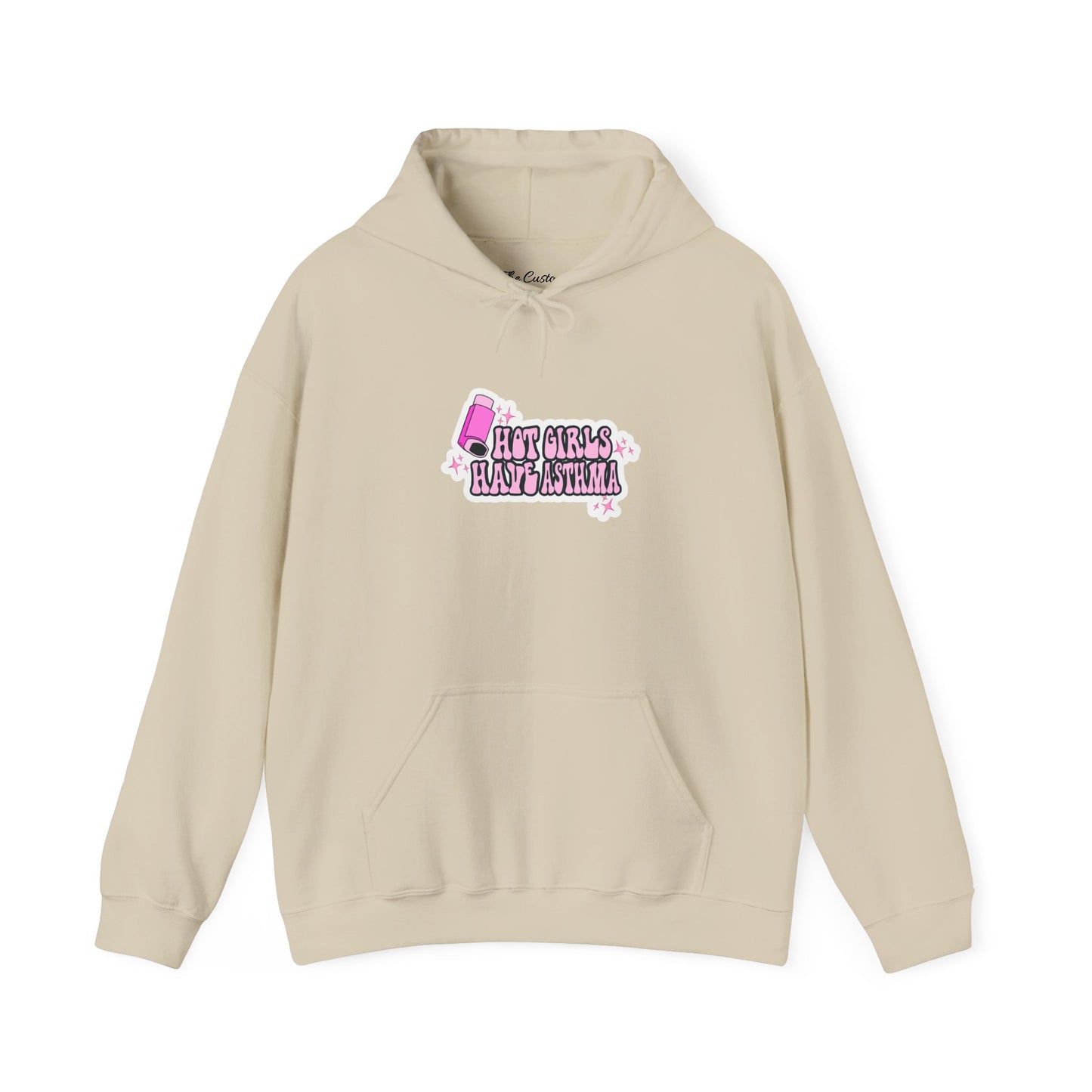 Hot Girls Have Asthma Hooded Sweatshirt