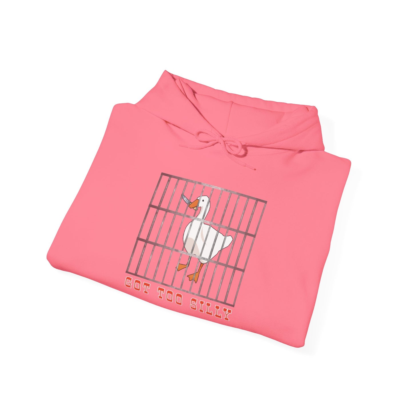 Got Too Silly Hooded Sweatshirt