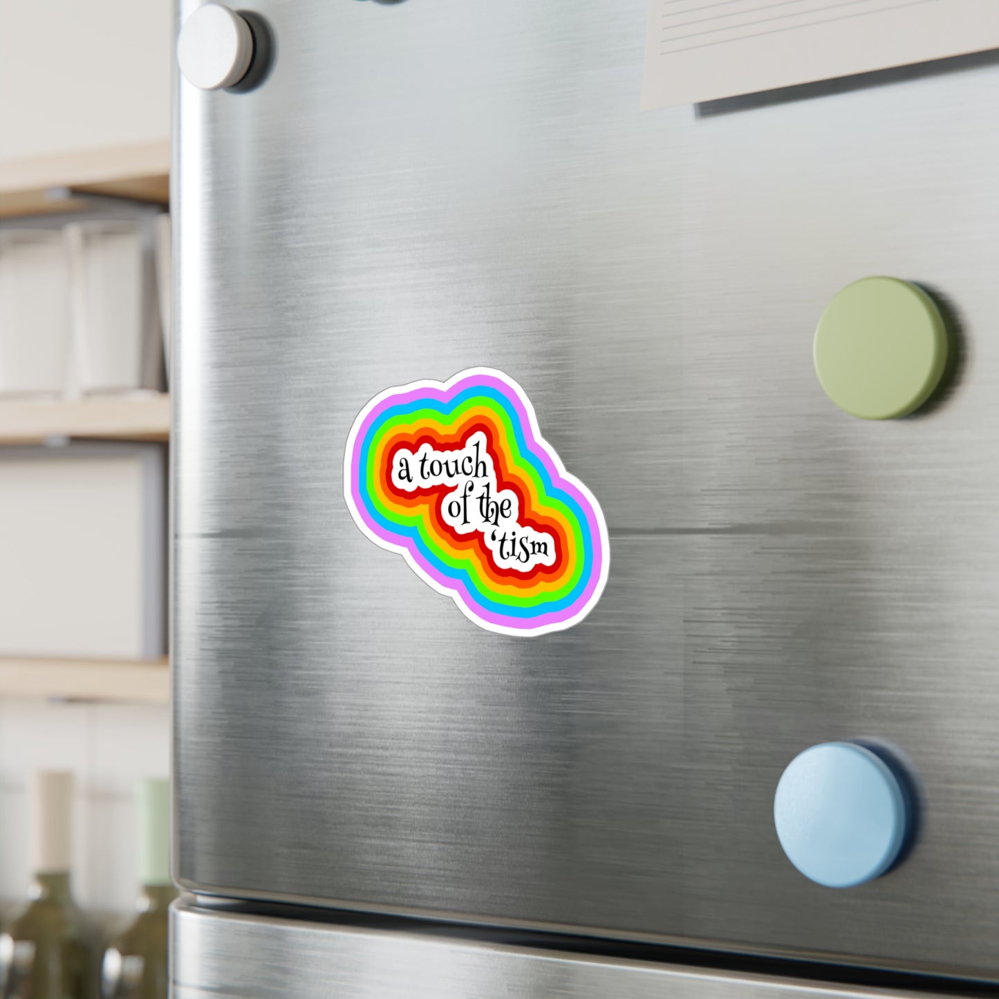 A Touch Of The 'Tism Colorful Kiss-Cut Vinyl Decals