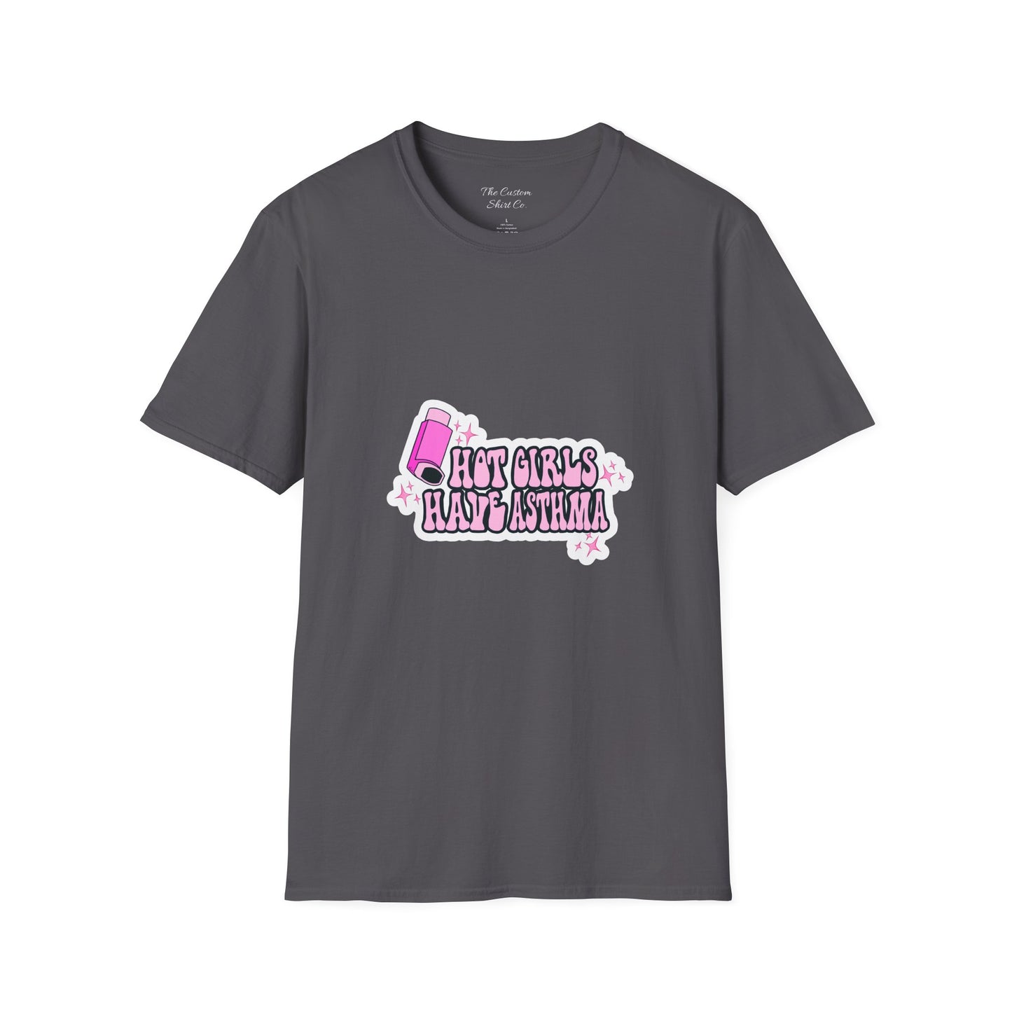 Hot Girls Have Asthma T-Shirt