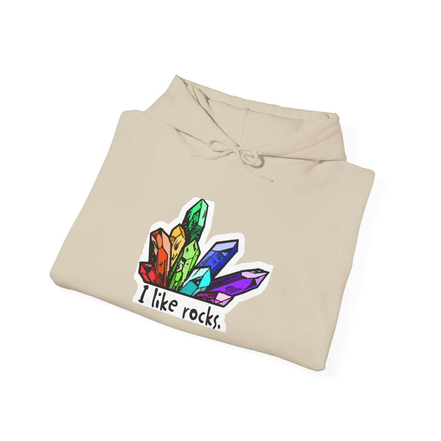 I Like Rocks Hooded Sweatshirt