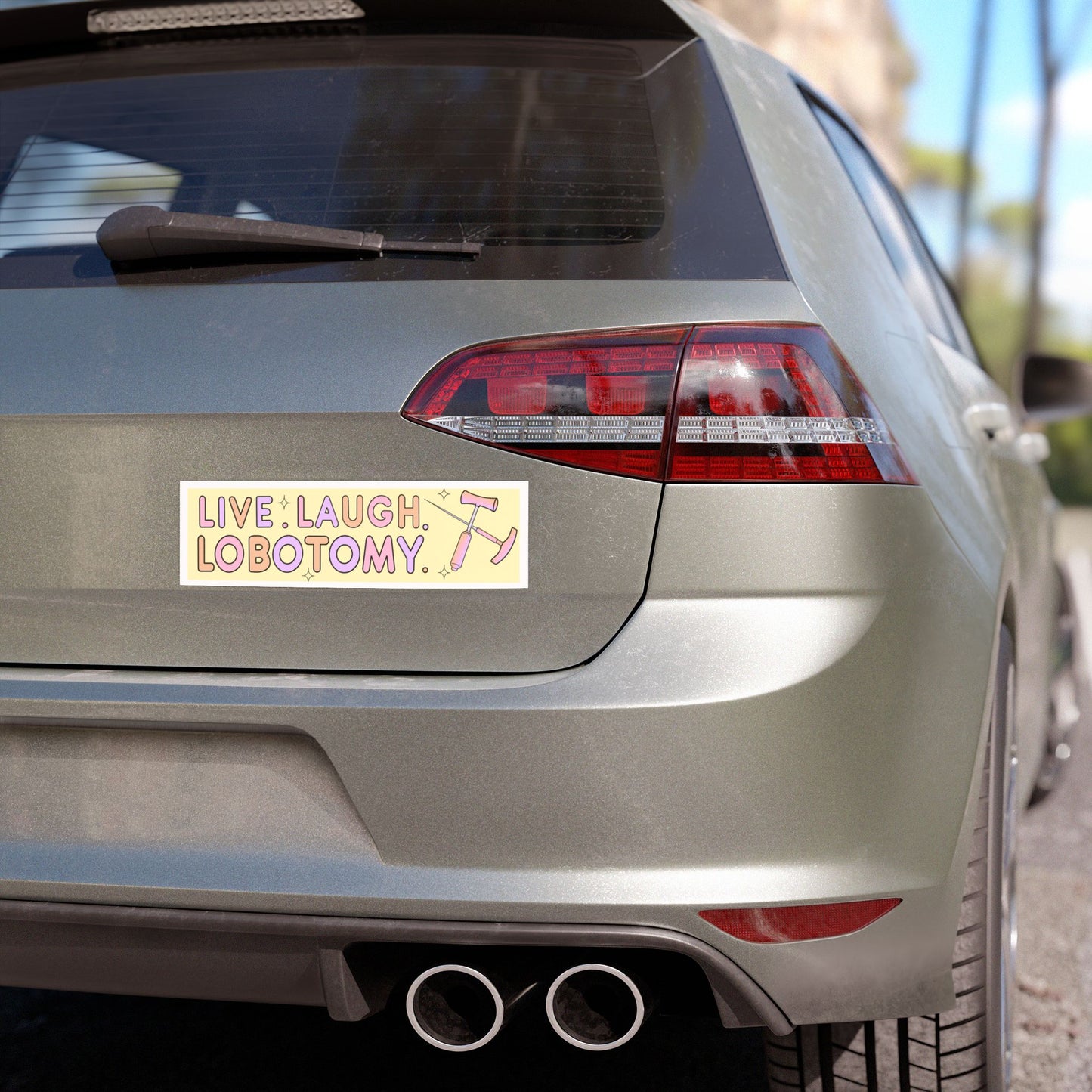 Live Laugh Lobotomy Car Magnet