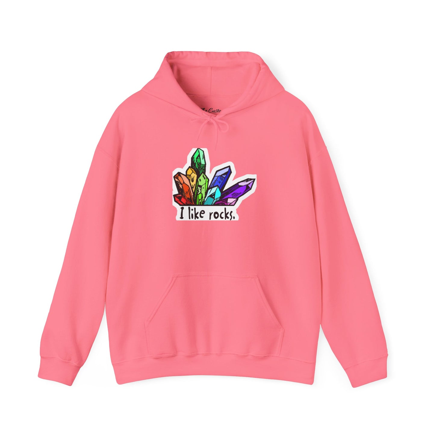 I Like Rocks Hooded Sweatshirt