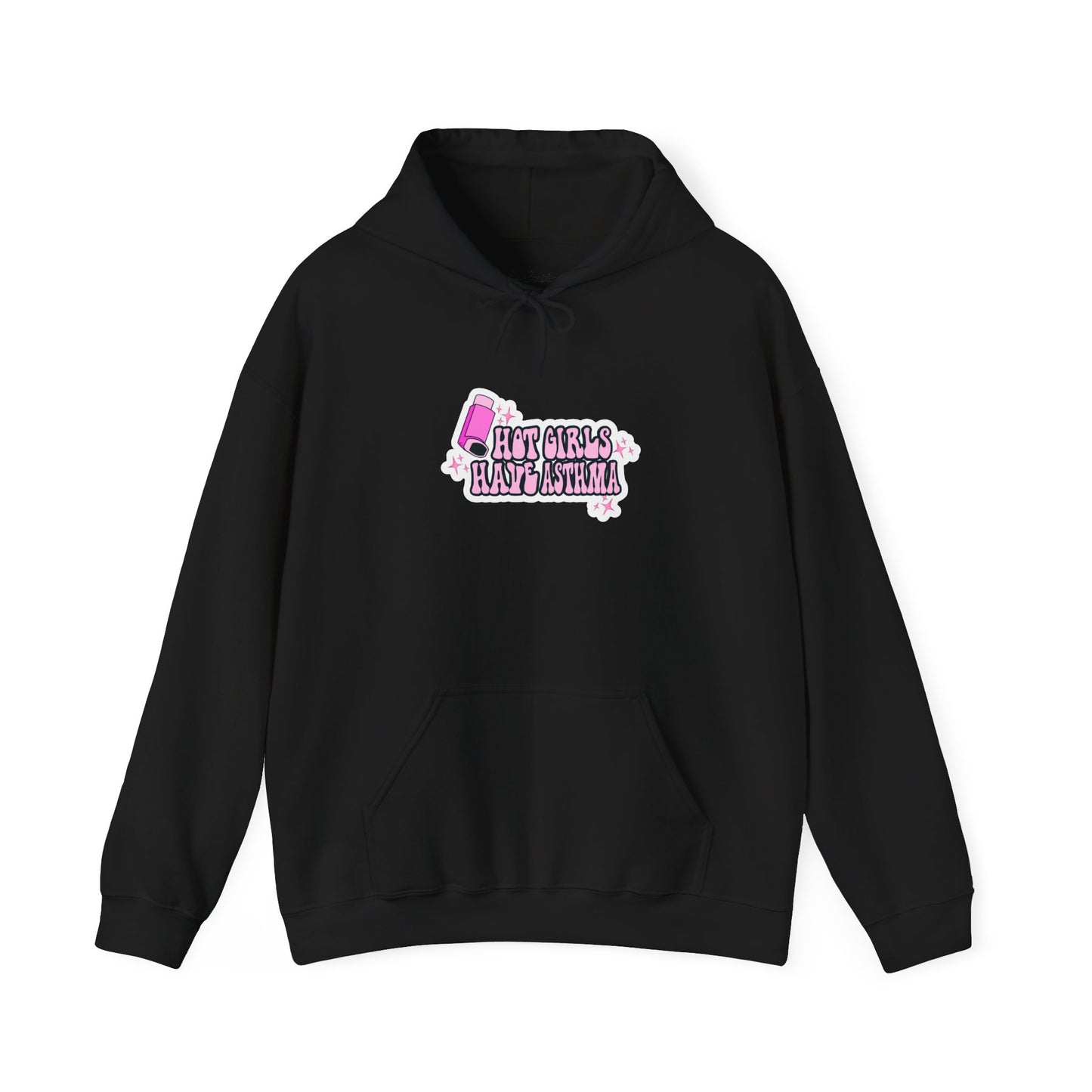 Hot Girls Have Asthma Hooded Sweatshirt