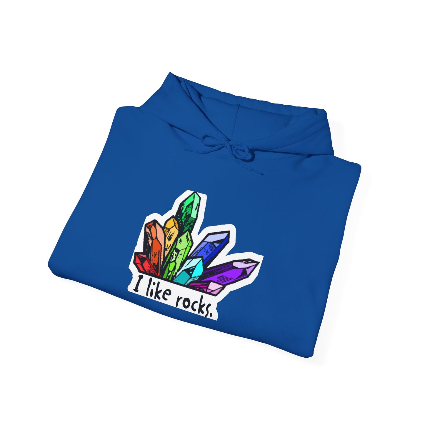 I Like Rocks Hooded Sweatshirt