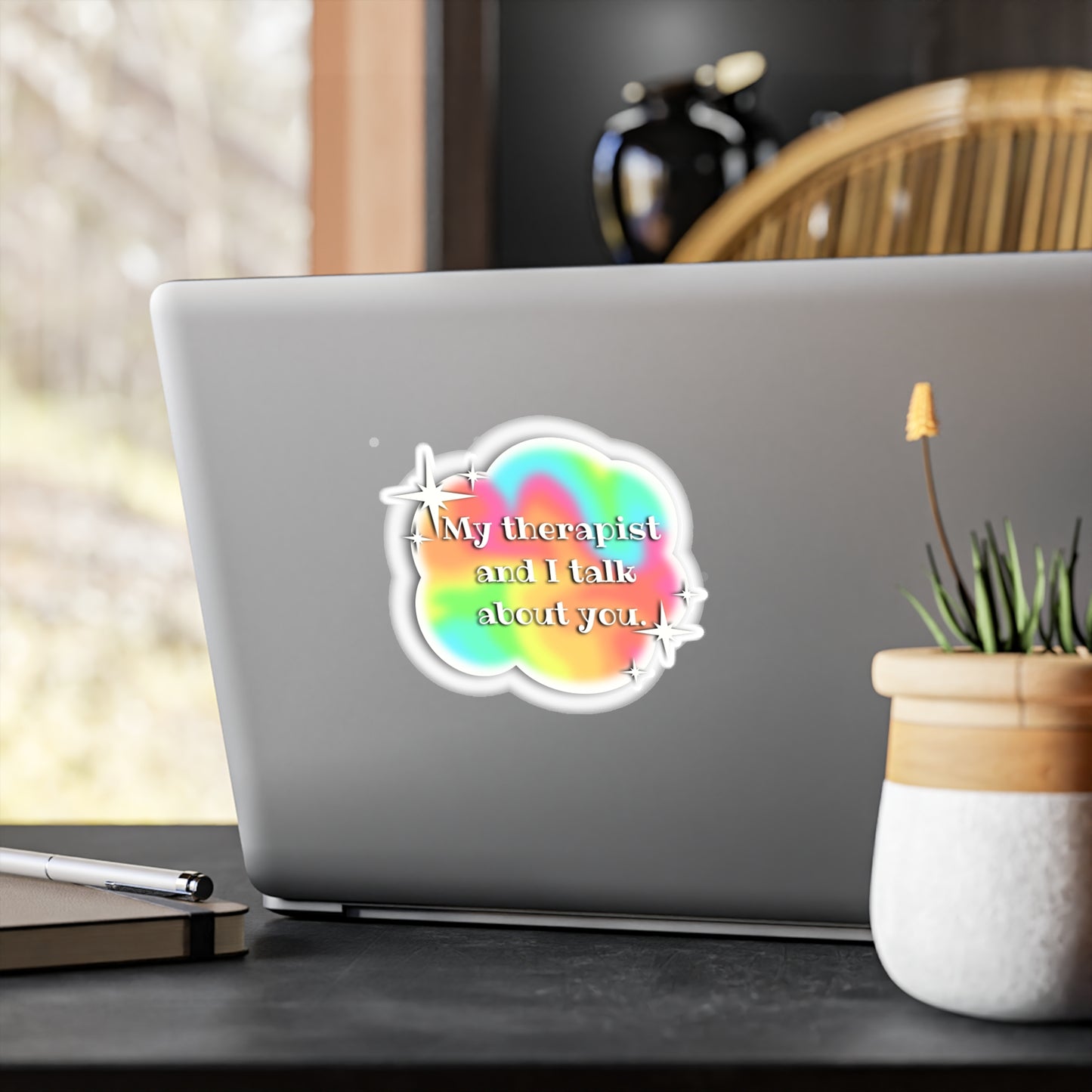 My Therapist and I Talk About You Vinyl Decals - Colorful Stickers