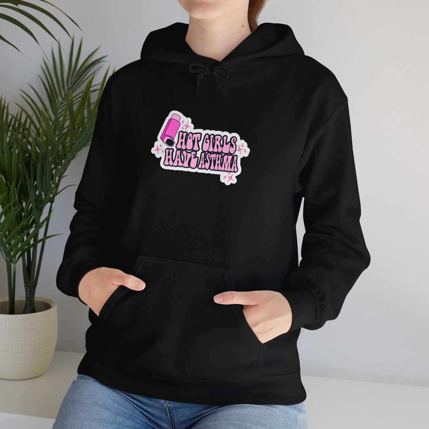 Hot Girls Have Asthma Hooded Sweatshirt