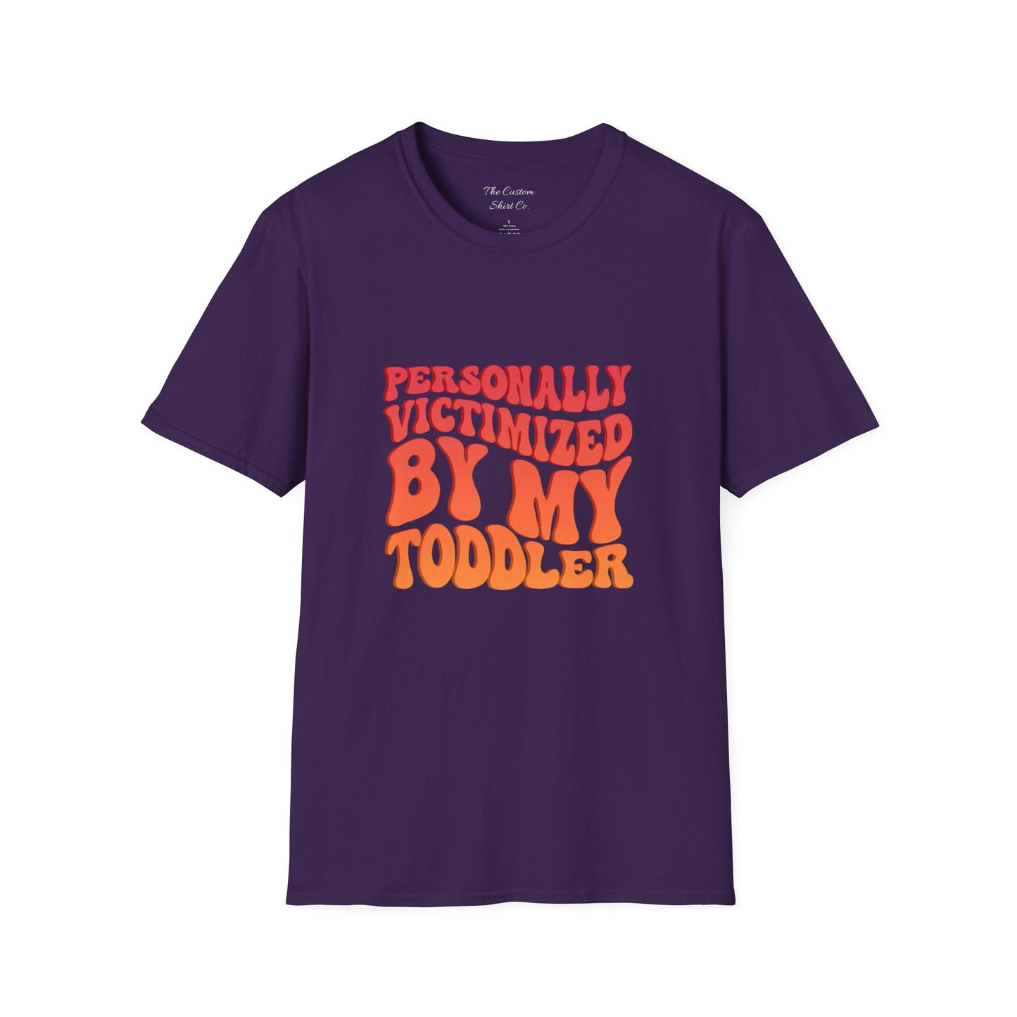 "Personally Victimized by My Toddler" - Funny Parent Shirt