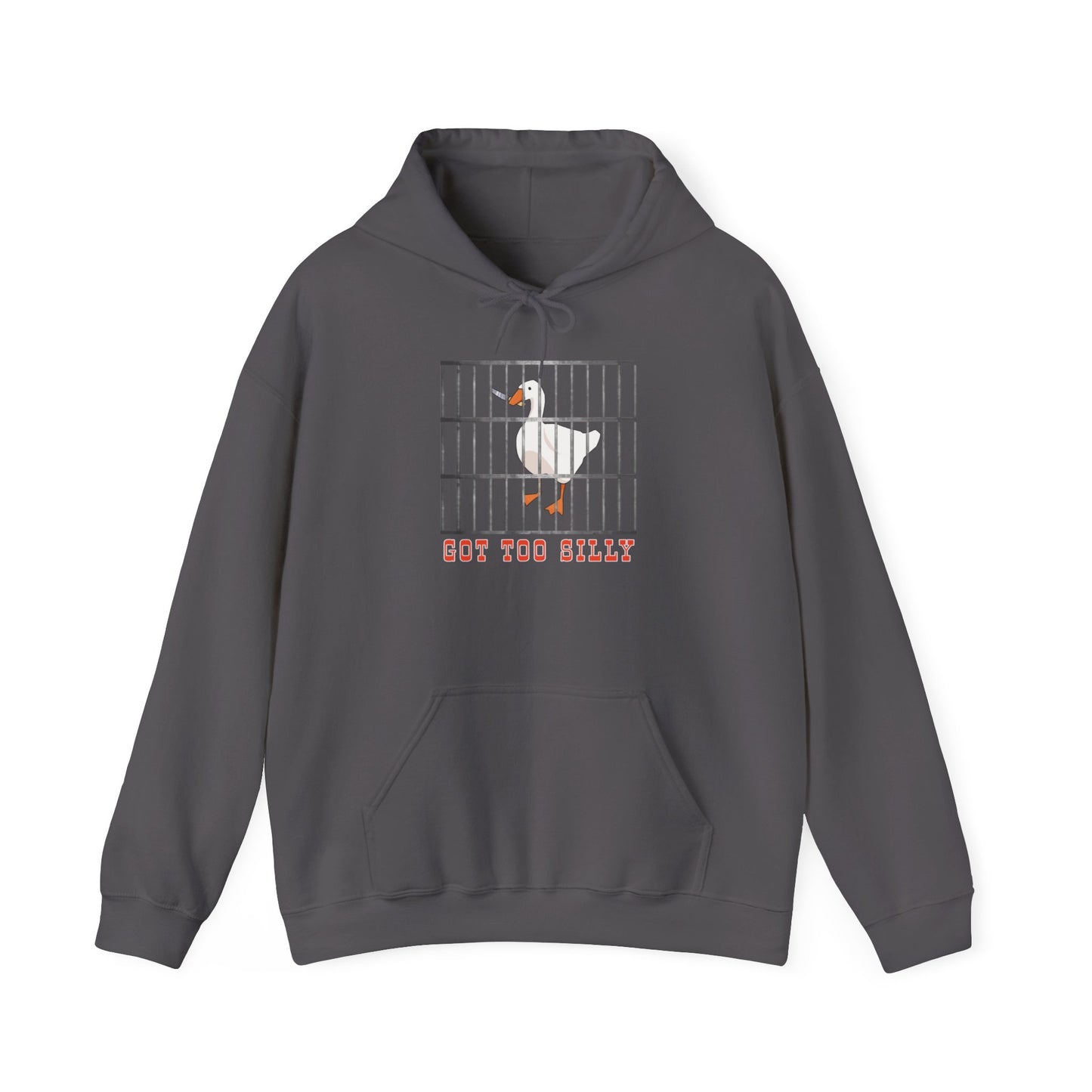 Got Too Silly Hooded Sweatshirt