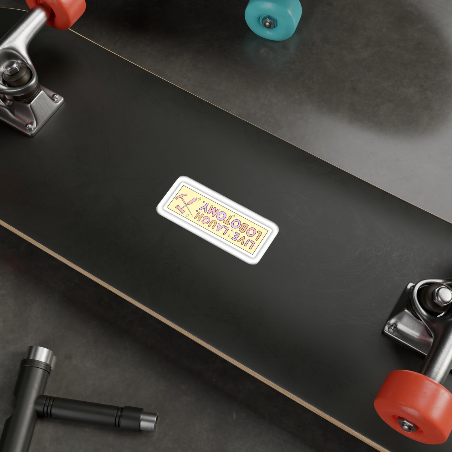 'Live Laugh Lobotomy' Vinyl Kiss-Cut Sticker