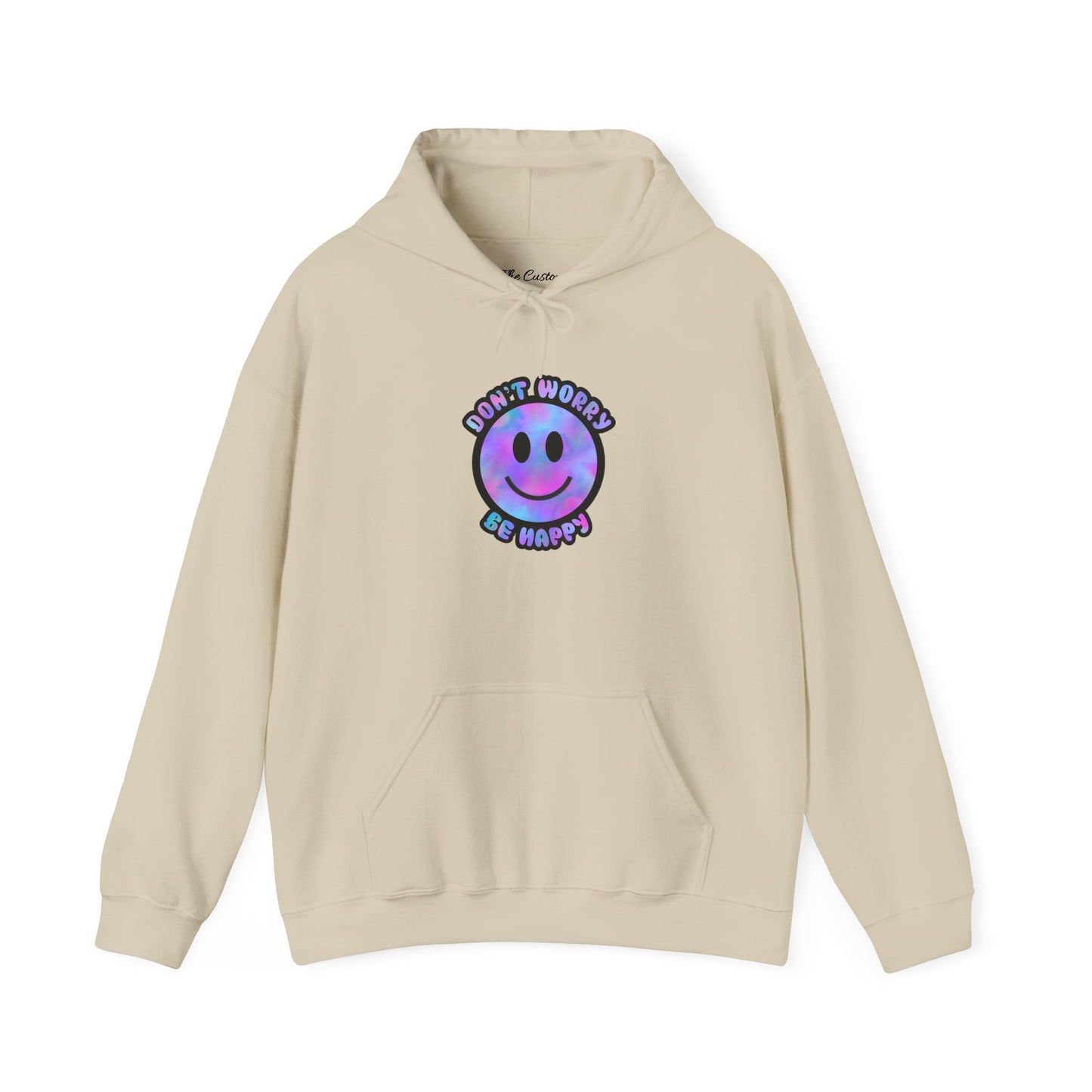 Don't Worry Be Happy Hooded Sweatshirt