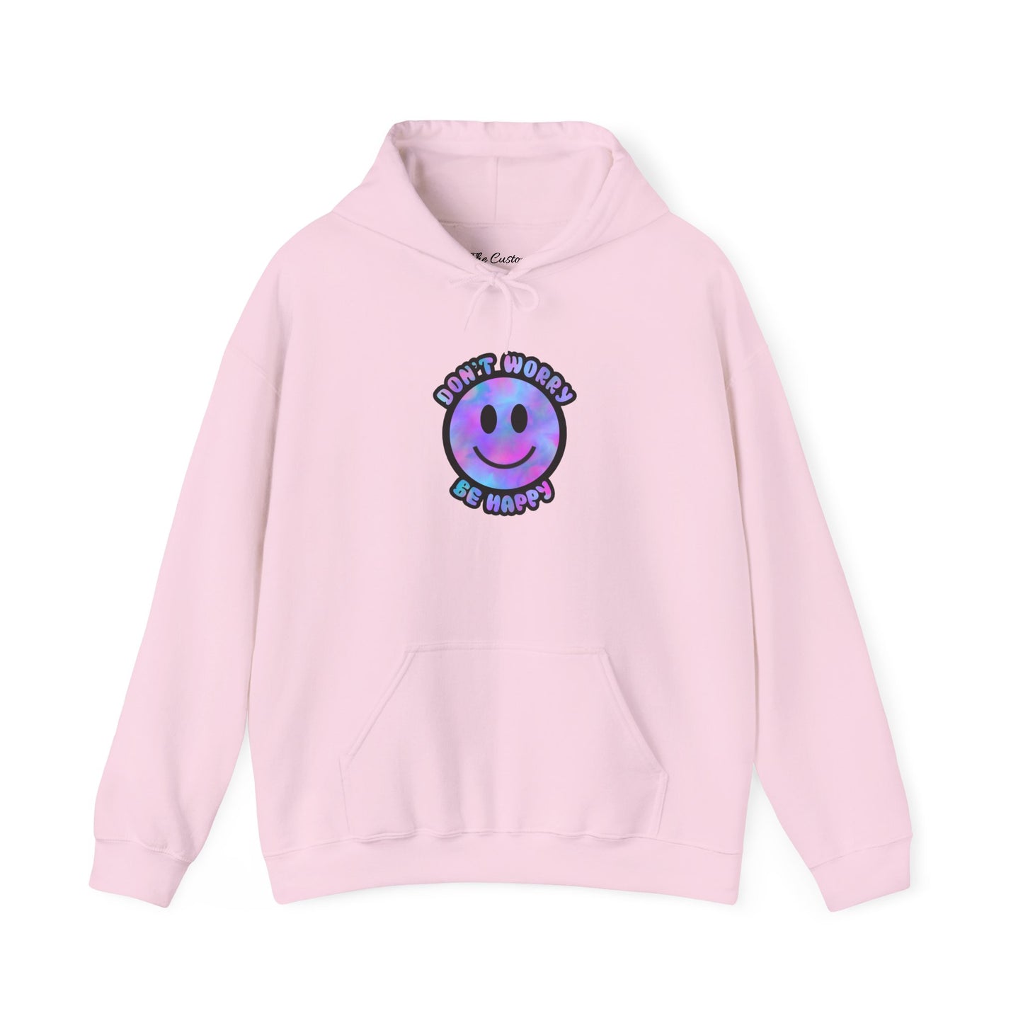 Don't Worry Be Happy Hooded Sweatshirt