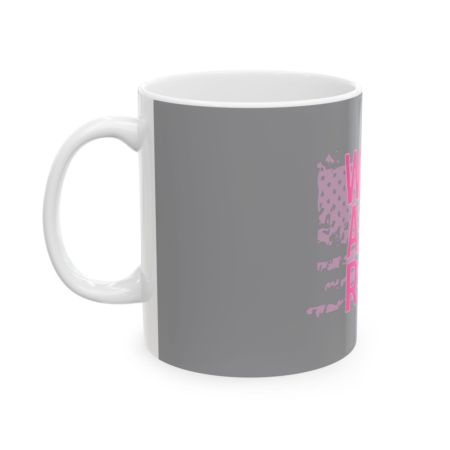 Women Armed & Ready Grey Ceramic Mug 11oz