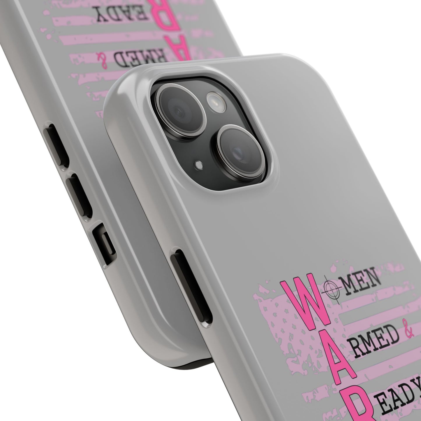 Women Armed & Ready Tough Phone Cases