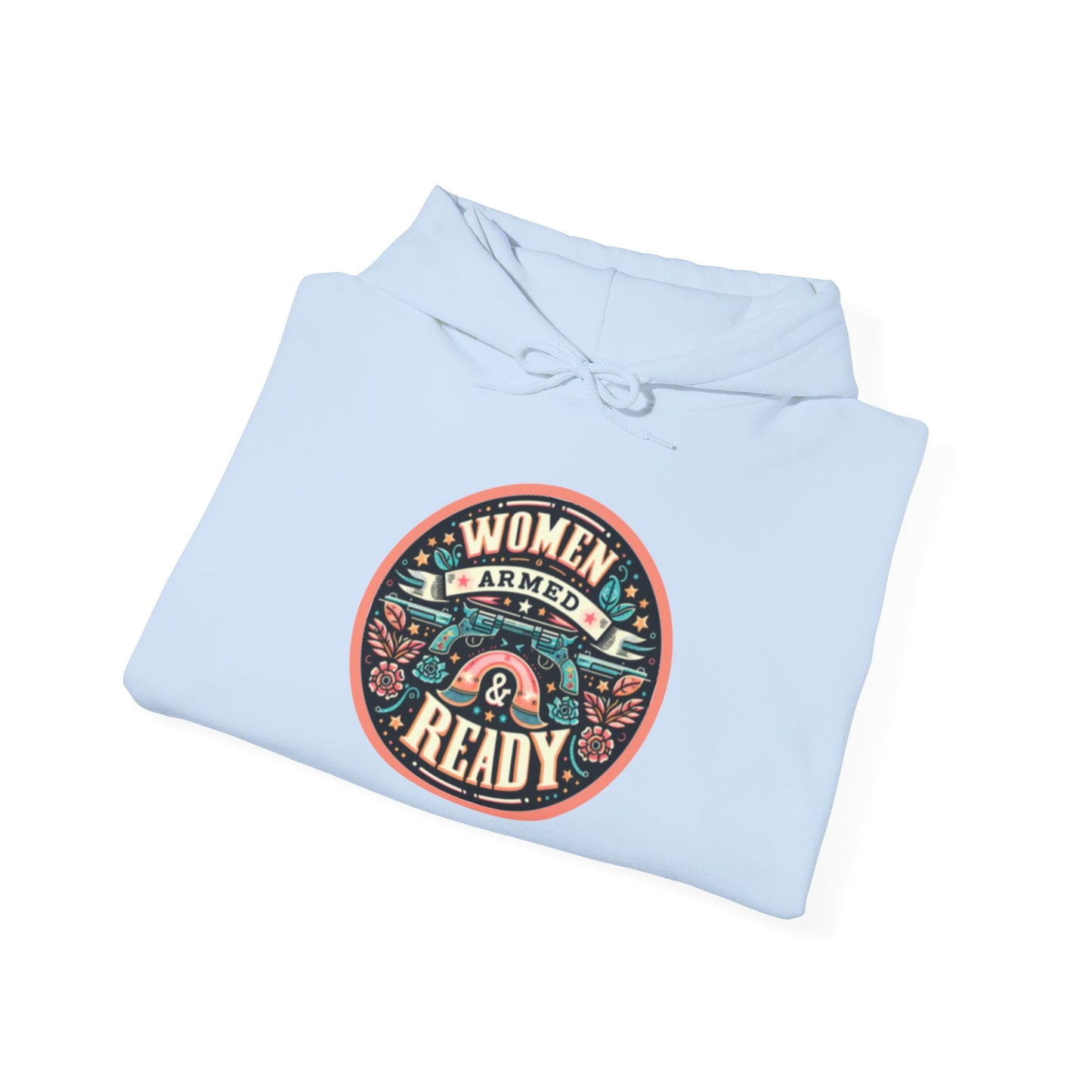 Women Armed & Ready Digital Design Hooded Sweatshirt