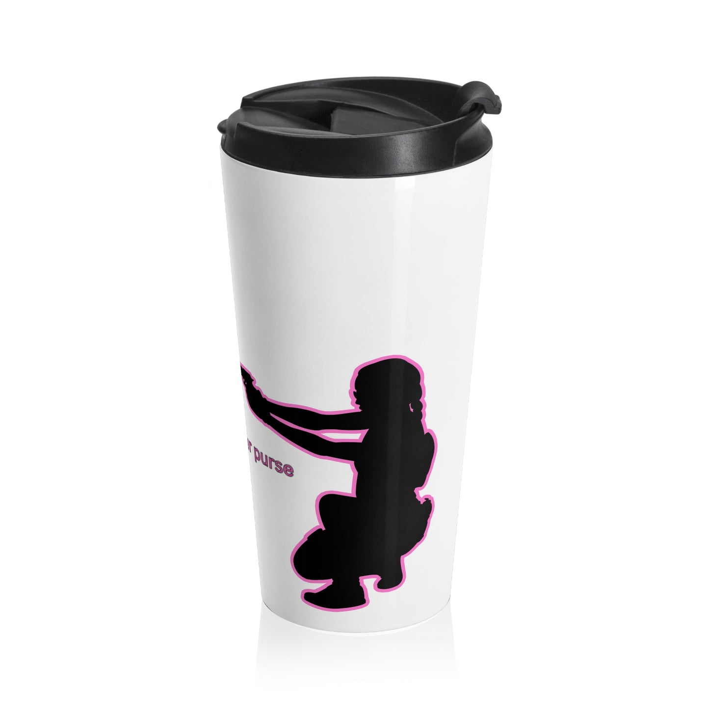 Women Armed & Ready White 15oz Stainless Steel Travel Mug