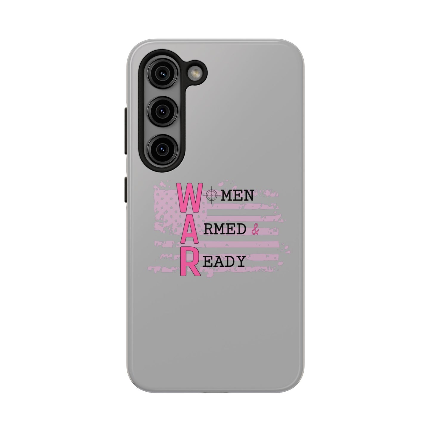 Women Armed & Ready Tough Phone Cases