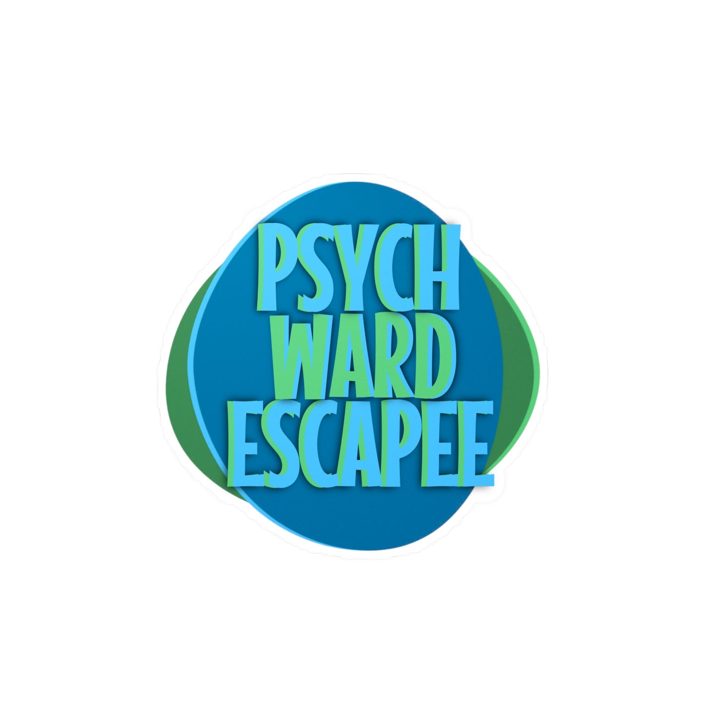 Psych Ward Escapee Kiss-Cut Vinyl Decal