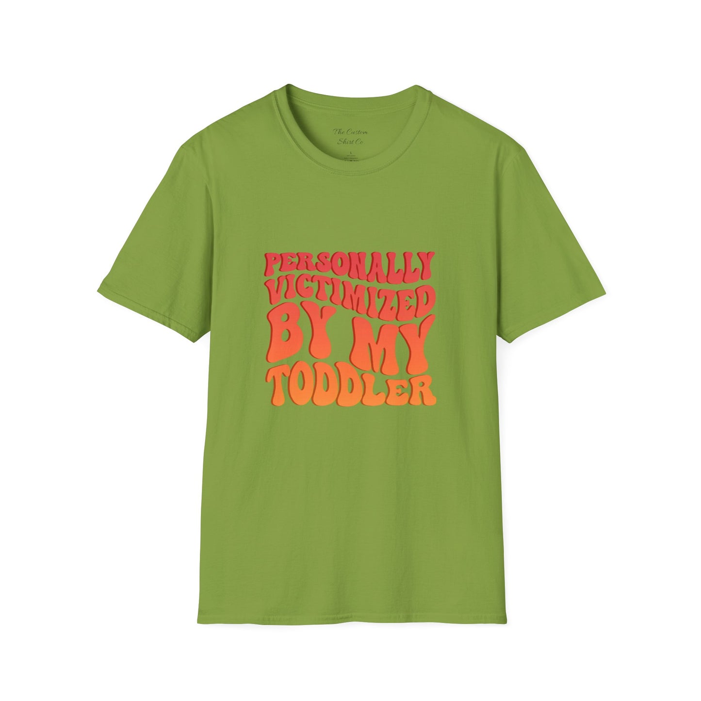 "Personally Victimized by My Toddler" - Funny Parent Shirt
