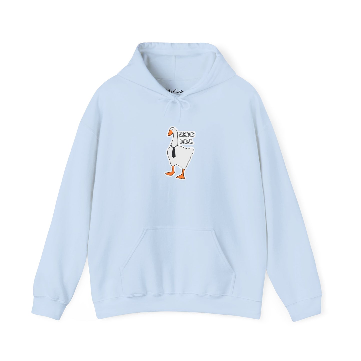 Serious Goose Hooded Sweatshirt