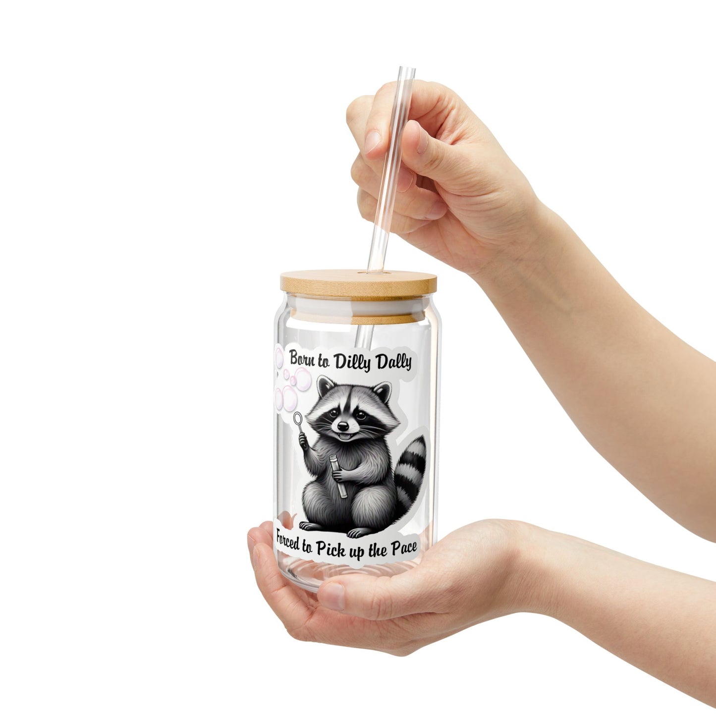 Born To Dilly Dally 16oz Sipper Glass
