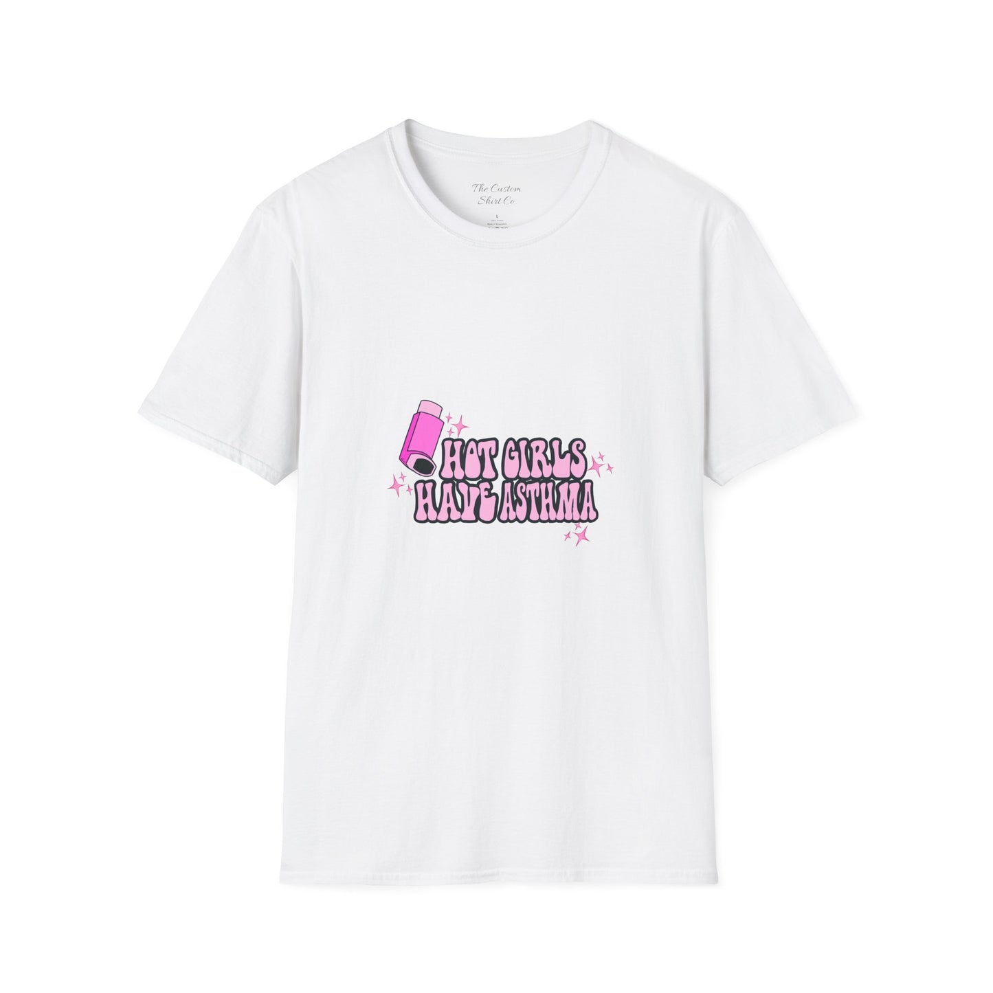 Hot Girls Have Asthma T-Shirt