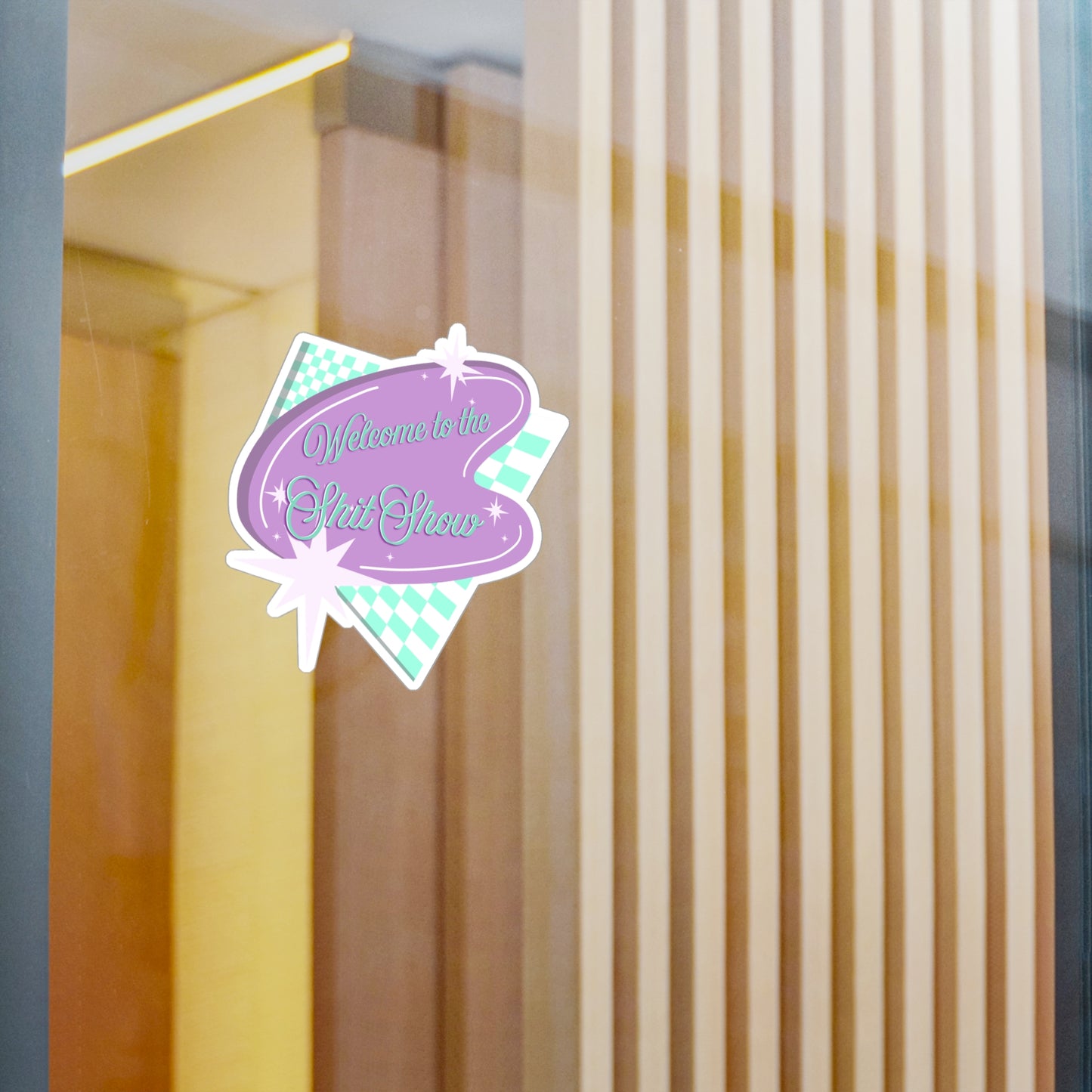 Welcome to the Shit Show Vinyl Decal