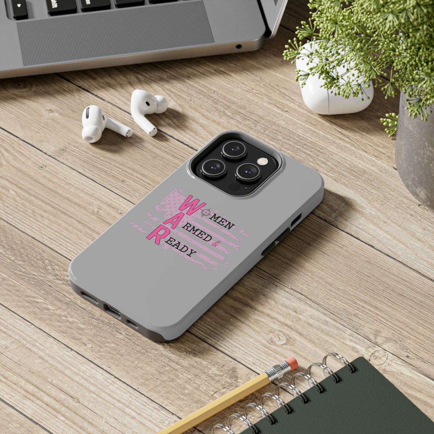 Women Armed & Ready Tough Phone Cases