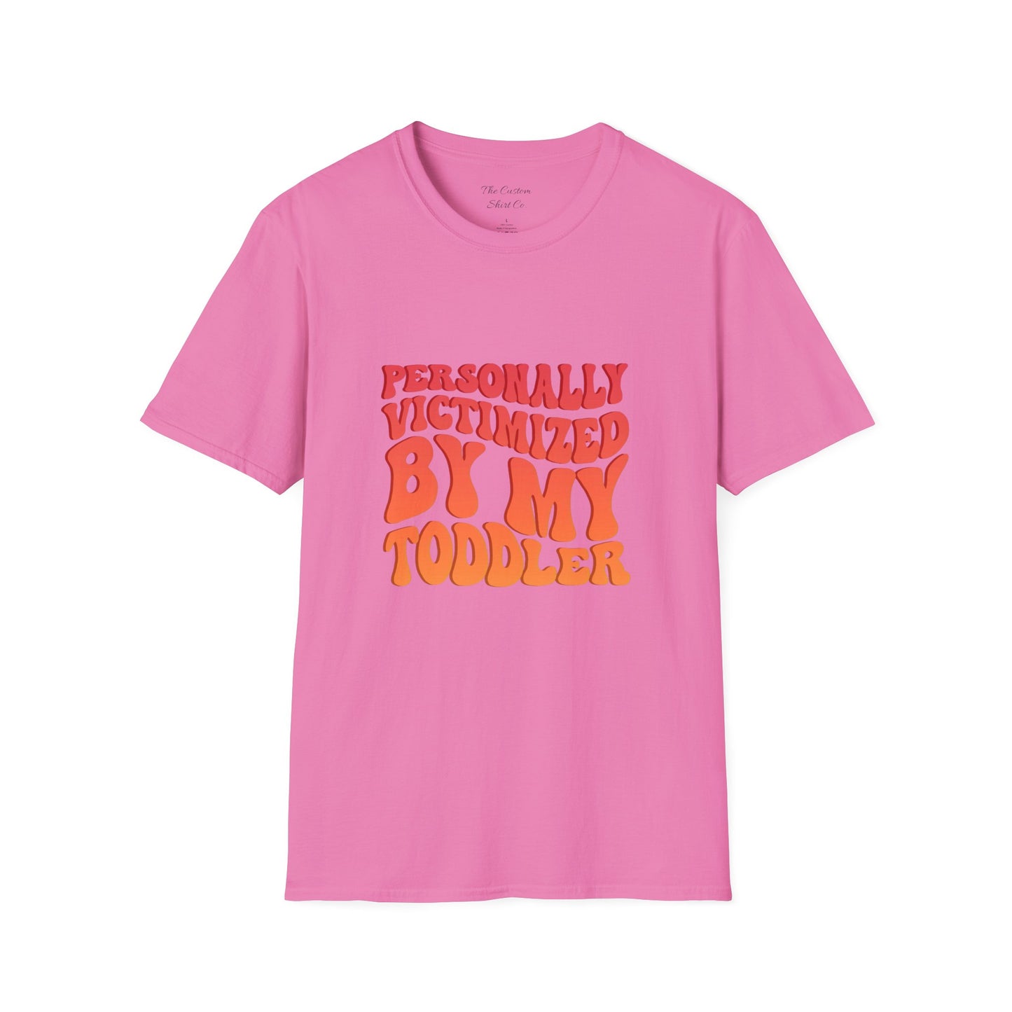 "Personally Victimized by My Toddler" - Funny Parent Shirt