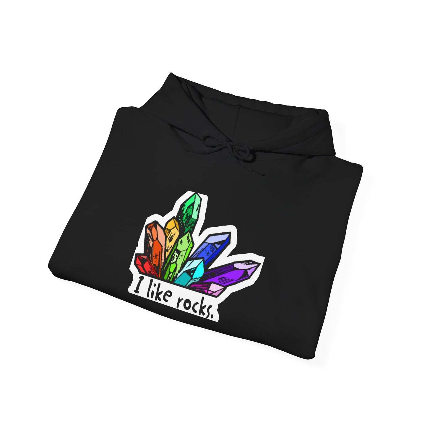 I Like Rocks Hooded Sweatshirt