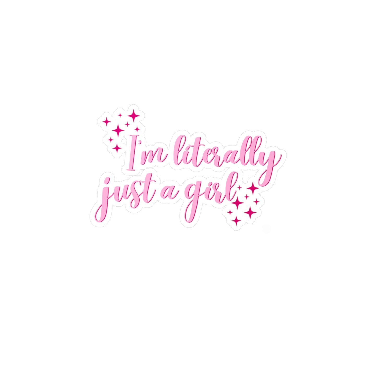 I'm Just A Girl Kiss-Cut Vinyl Decal