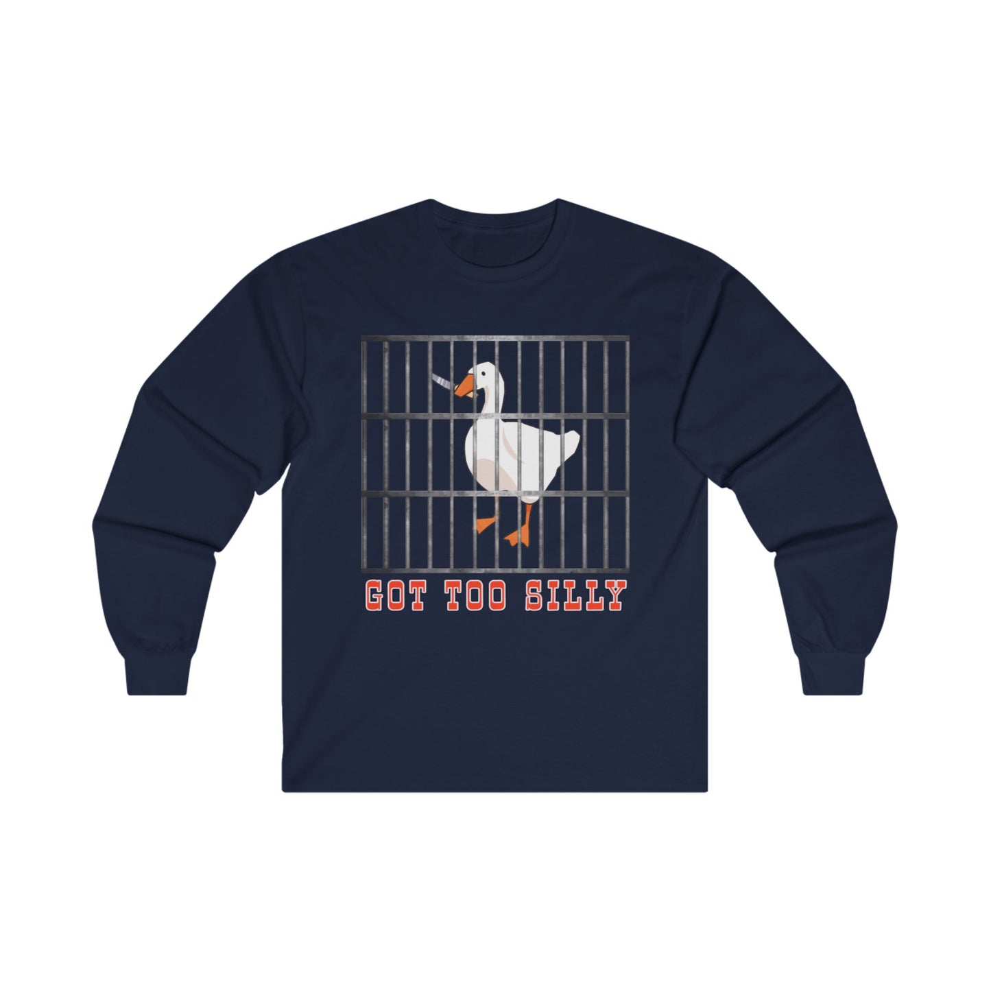 Got Too Silly Long Sleeve Tee