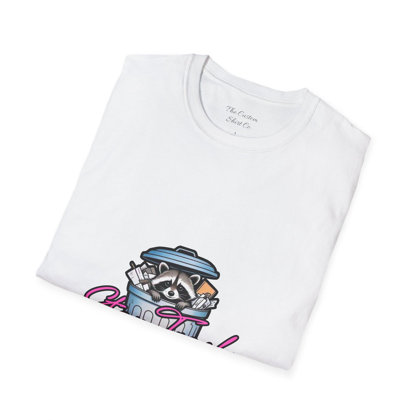 Stay Trashy T-Shirt - Cute Raccoon Design