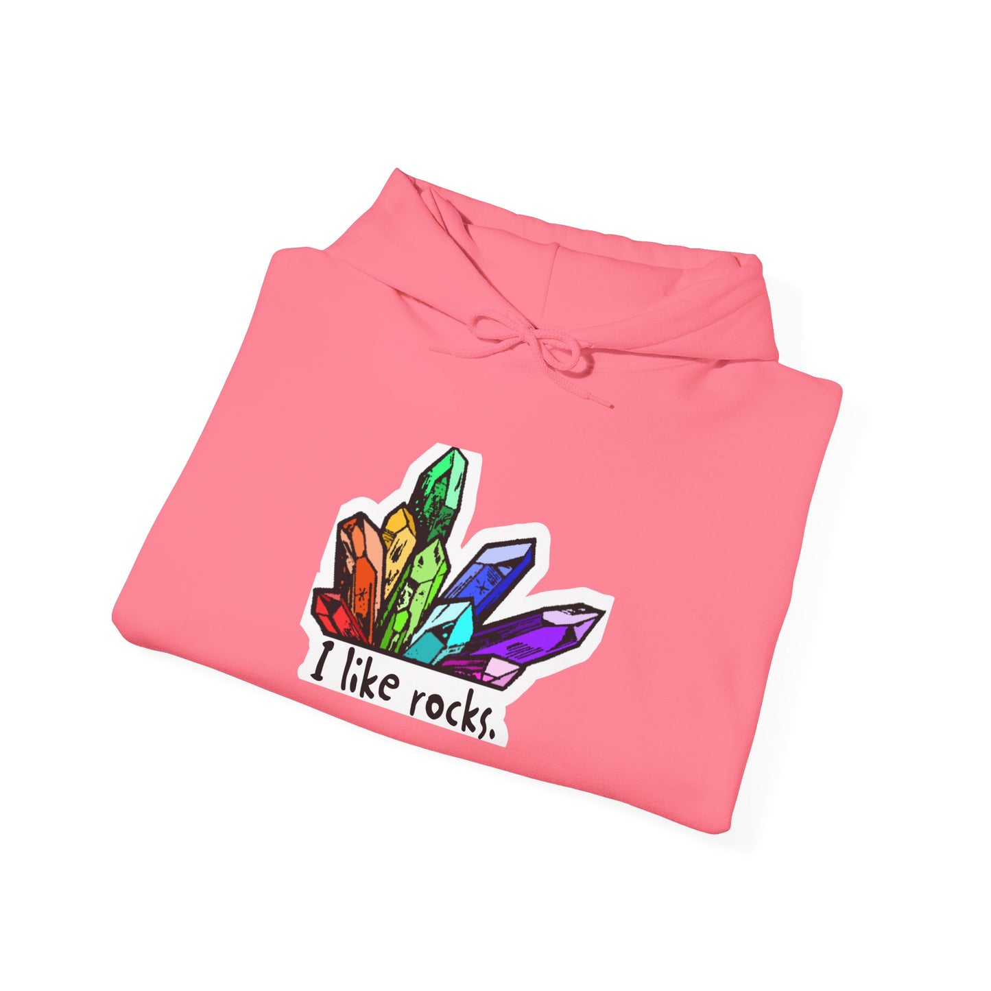 I Like Rocks Hooded Sweatshirt