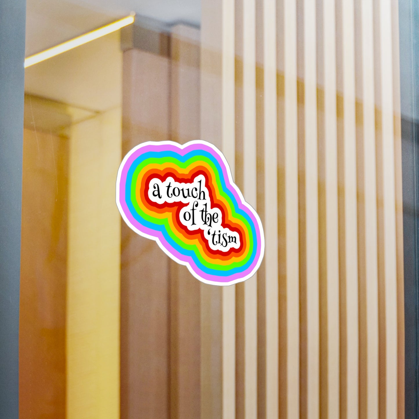 A Touch Of The 'Tism Colorful Kiss-Cut Vinyl Decals